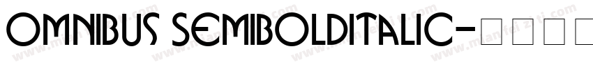 Omnibus SemiBoldItalic字体转换
